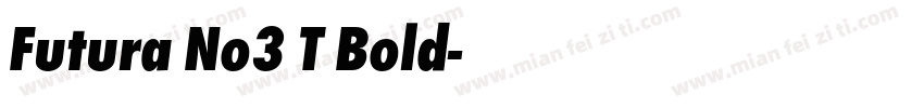 Futura No3 T Bold字体转换